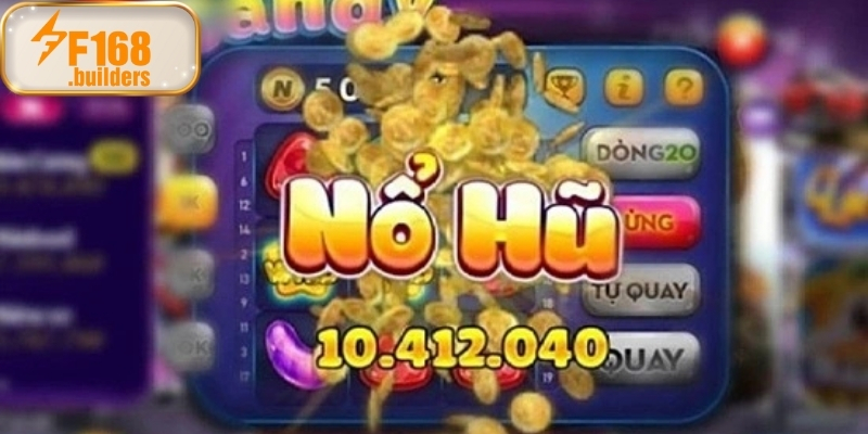 Ưu điểm nổi bật khi chơi nổ hũ 88 tại F168